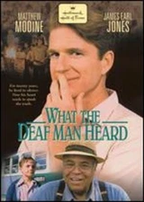 What the Deaf Man Heard by John Kent Harrison: New