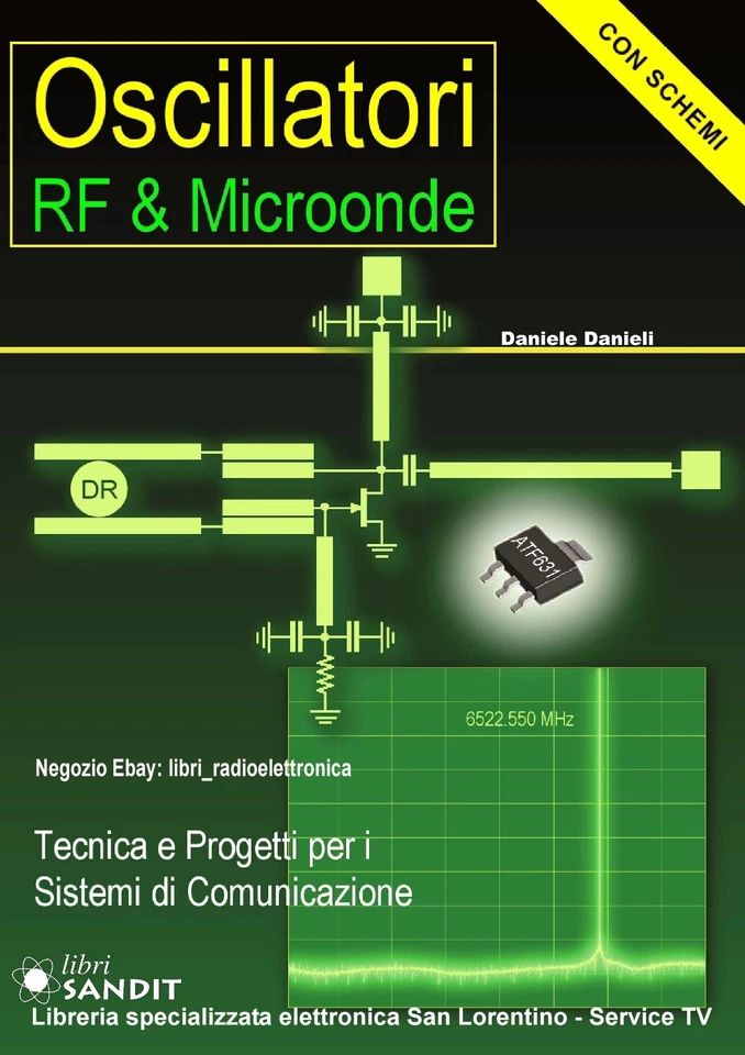 OSCILLATORI RF MICROONDE SCHEMI TECNICA PROGETTI DA 100 KHz A DIVERSI GHz LIBRO
