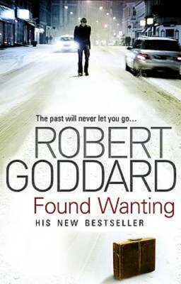Found Wanting by Robert Goddard: Used