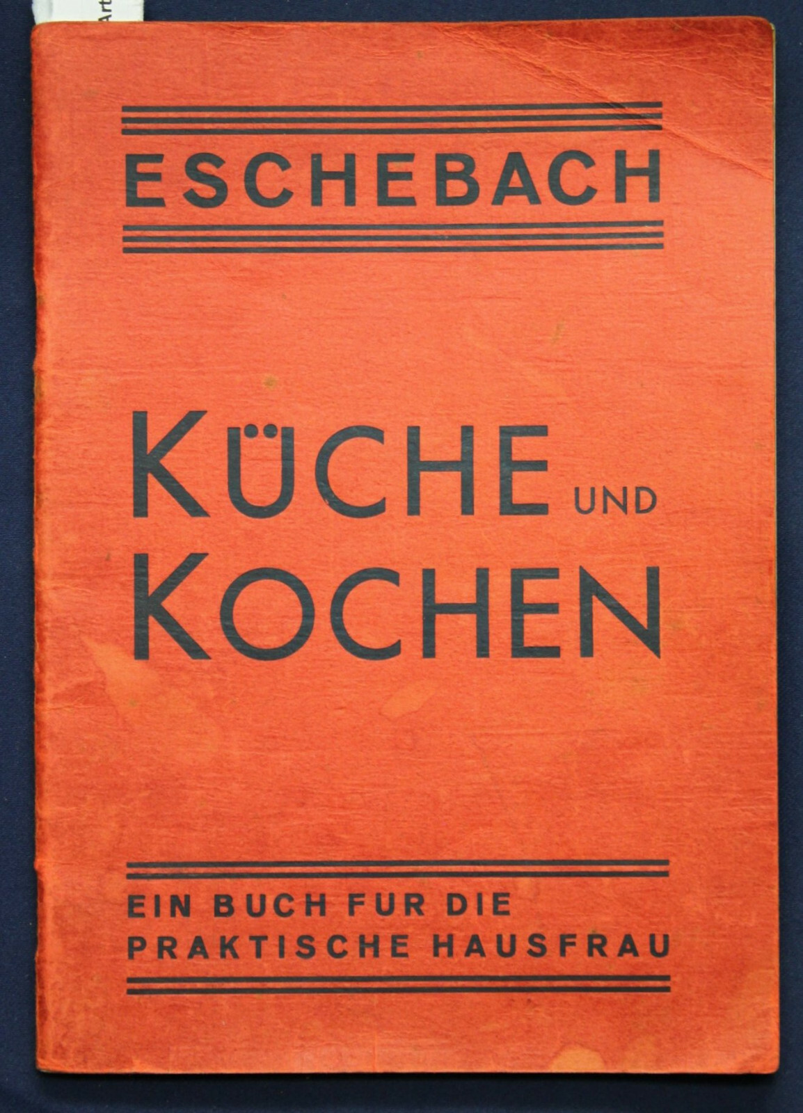Eschebach Küche und Kochen 1953 Gerichte Gebäck backen genießen Hausfrau sf