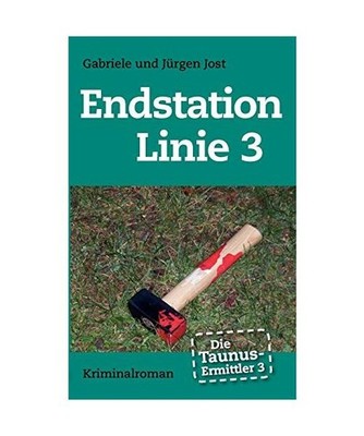 Die Taunus-Ermittler Band 3 - Endstation Linie 3: Kriminalroman: Kriminalroman, 
