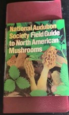 National Audubon Society Field Guide to North American Mushrooms