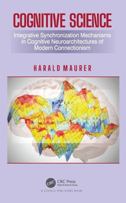 Cognitive Science: Integrative Synchronization Mechanisms in Cognitive Neuroarch