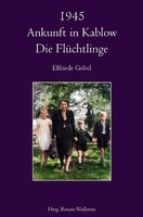 Elfriede GöBel | 1945 Ankunft In Kablow | Taschenbuch | Deutsch (2021) | 144 S.