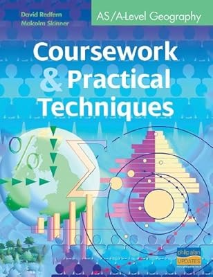 AS/A-Level Geography Coursework and Practical Techniques, Redfern, David & Skinn