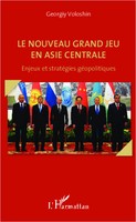 Georgiy Voloshin | Le Nouveau Grand Jeu En Asie Centrale | Taschenbuch (2020)