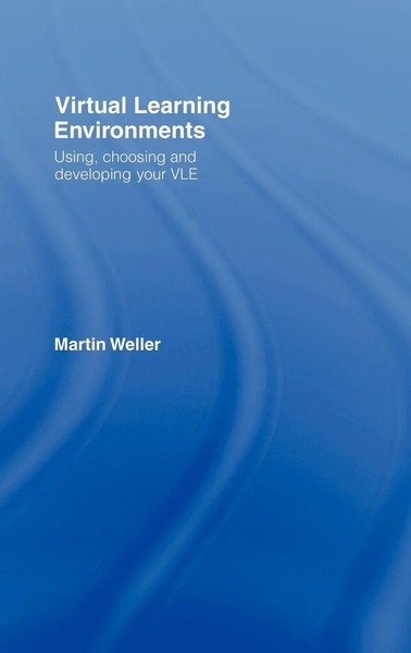 Martin Weller | Virtual Learning Environments | Buch | Englisch (2007)-image