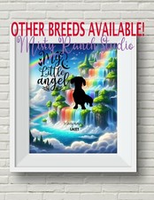 DOG'S BREED UNFRAMED "My Little Angel" Art Print Pet Memorial, Rainbow Bridge