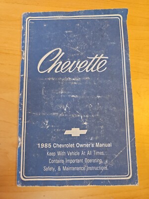 1985 CHEVROLET CHEVETTE ORIGINAL OWNER'S MANUAL Guide 