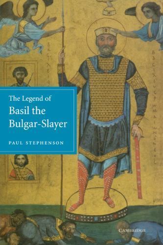 The Legend of Basil the Bulgar-Slayer Stephenson Paperback 9780521158831