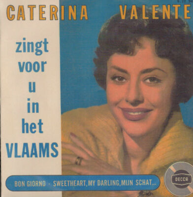CATERINA VALENTE - SWEETHEART MY DARLING MIJN SCHAT / BON GIORNO - 7'' 45 PS