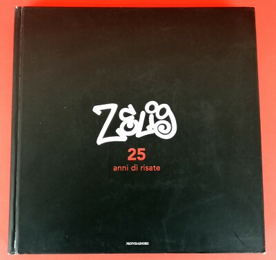 ZELIG - BUCH - 25 JAHRE LACHEN - MONDADORI - 2014