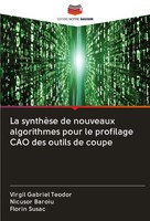 Virgil Gabriel Teodor (U. A.) | La SynthèSe De Nouveaux Algorithmes Pour Le...