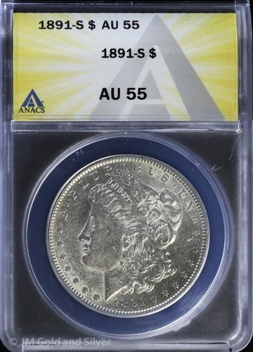1891-S Morgan Silver Dollar ANACS AU 55