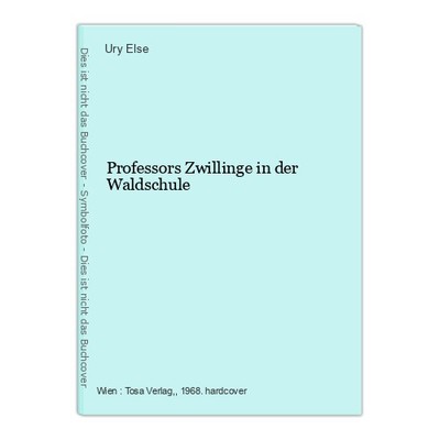 Professors Zwillinge in der Waldschule Else, Ury: