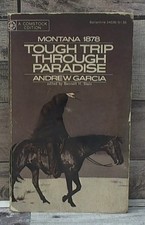 Tough Trip Through Paradise, 1878-1879  by Andrew Garcia Ballantine Books