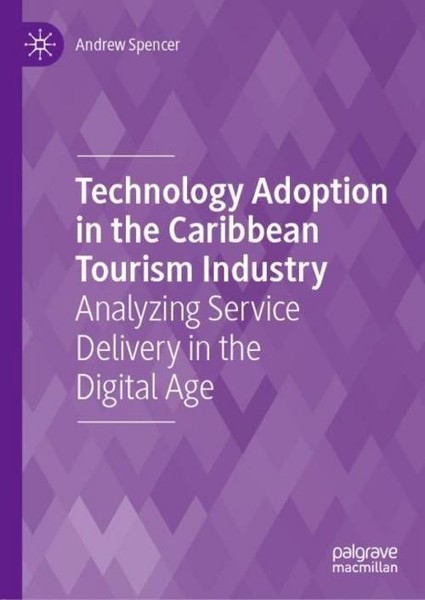 Technology Adoption In The Caribbean Tourism Industry Andrew Spencer-image