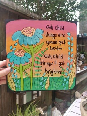 Ooh Child Song Lyric Art Painting on 10x10'' wood panel, The Five Stairsteps