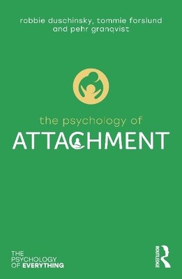 Robbie Duschinsky Pehr Granqvist Tommie Fo The Psychology of Atta (Taschenbuch)