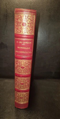 LAVEAUX Dictionnaire des Difficultés Langue Française 1892 Reliure PRIX LIMOGES