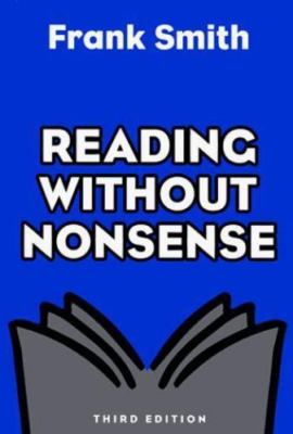 Reading Without Nonsense by Frank Smith