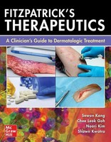 Fitzpatrick's Therapeutics: A Clinician's Guide To Dermatologic Treatment | Buch