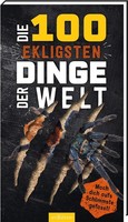 Die 100 Ekligsten Dinge Der Welt Anna Claybourne