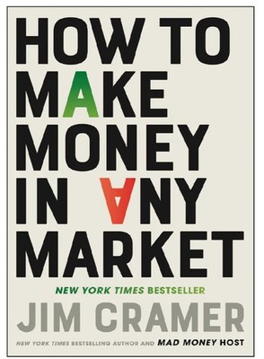 How to Make Money in Any Market By Jim Cramer English Paperback