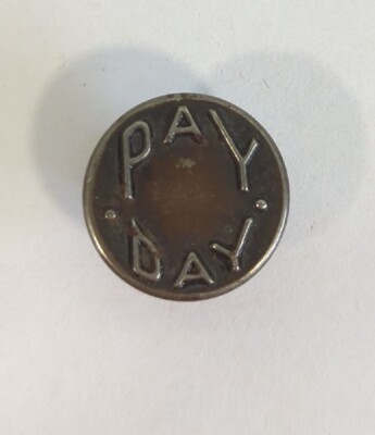 Vintage 1920's Pay Day Brand Overalls Metal Button A16 | eBay