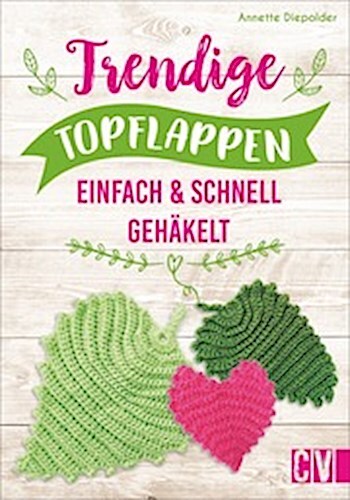 Thumbnail - Trendige Topflappen Annette Diepolder