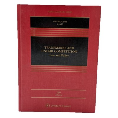 Trademarks and Unfair Competition: Law and Policy