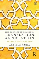 The Routledge Course In Translation Annotation Arabic-English-Arabic Ali Almanna