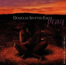 Pray von Douglas Spotted Eagle | CD | Zustand gut