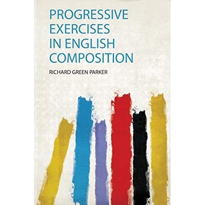 Progressive Exercises in English Composition -  NEW Richard Green P 2019