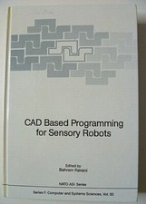 CAD Based Programming for Sensory Robots NATO ASI Series F Vol 50 Bahram Ravani 