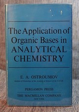 Application of Organic Bases in Analytical Chemistry Ostroumov Pergamon HB 1962