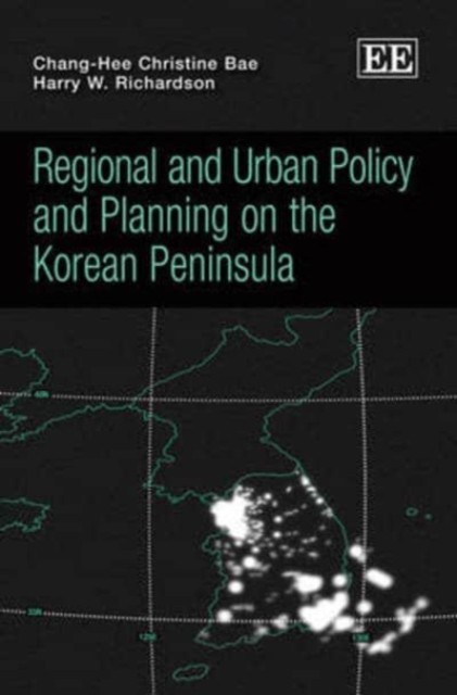 Regional and Urban Policy and Planning on the Korean Peninsula Bae Richardson