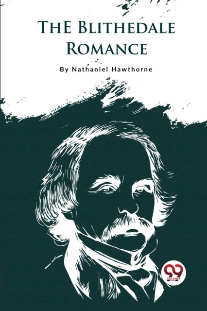 The Blithedale Romance by Nathaniel Hawthorne (Paperback Book)