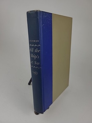 All the Ship's at Sea William J Lederer FIRST EDITION Second Print 1950 HC No DJ