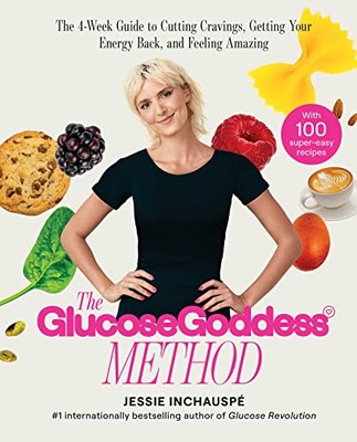 Glucose Goddess Method: A 4-We - GOOD