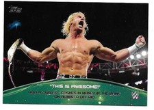2015 Topps WWE Crowd Chants This Is Awesome Dolph Ziggler cashes Alberto Del Rio