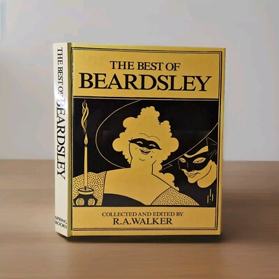 The Best of Beardsley; Collected & Edited by R A Walker - 1987 Hardcover Book