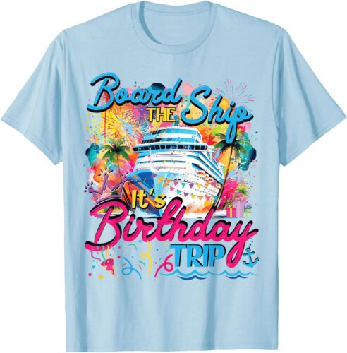 Board The Ship It's Girls Birthday Cruise Cruising Vacation T-Shirt Hoodie - Picture 7 of 12