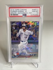 2018 Topps Chrome Update Lourdes Gurriel Jr PSA 10 Refractor Autographs (AU, RC)