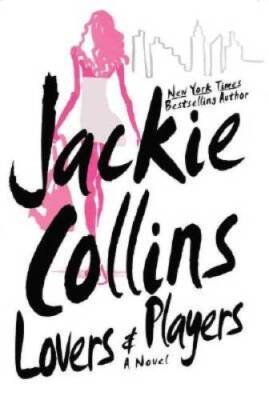 Lovers & Players - Hardcover By Collins, Jackie - VERY GOOD