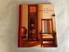 In The Arts and Crafts Style 1st Edition 1st Printing by Barbara Mayer 1993