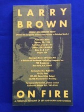 ON FIRE. A PERSONAL ACCOUNT OF LIFE AND DEATH AND CHOICES- SIGNED PROOF L. BROWN