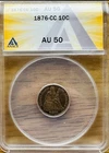 1876-CC Seated Liberty Dime 10C - ANACS AU50