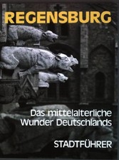Regensburg: Ratisbona: Das mittelalterliche Wunder Deutschlands. Färber, Sigfrid