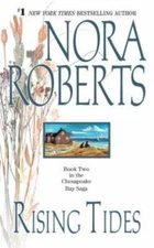 Rising Tides; The Chesapeake Bay Saga, Book- 051512317X, Nora Roberts, paperback
